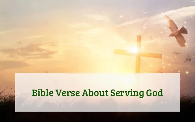 Bible Verse About Serving God