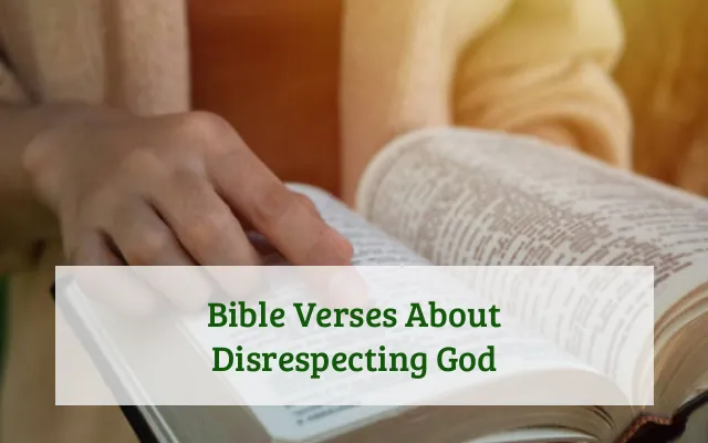 Bible Verses About Disrespecting God