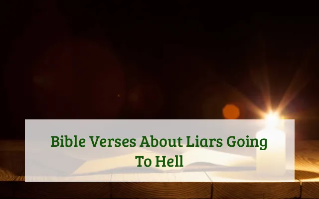 Bible Verses About Liars Going To Hell